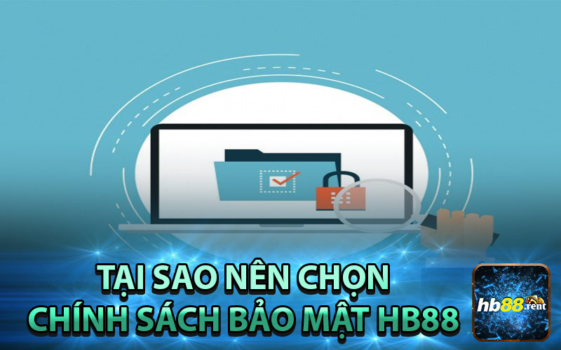 Đặt niềm tin vào chính sách về bảo mật thông tin tại HB88